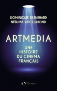 Couverture du livre Artmedia par Dominique Besnehard et Nedjma van Egmond