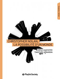 Couverture du livre Christopher Nolan, la possibilité d’un monde par Timothée Gérardin