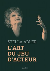 Couverture du livre L'Art du jeu d'acteur par Stella Adler et Howard Kissel
