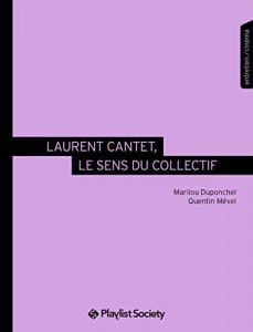 Couverture du livre Laurent Cantet par Marilou Duponchel et Quentin Mével