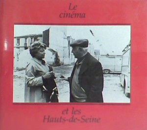 Couverture du livre Le Cinéma dans les Hauts-de-Seine par Collectif dir. Jean-Barthélemi Debost