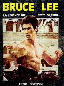 Couverture du livre Bruce Lee par René Chateau et Philippe Sabathé