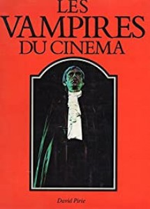 Couverture du livre Les Vampires du cinéma par David Pirie