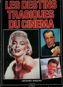 Couverture du livre Les Destins tragiques du cinéma par Jacques Mazeau