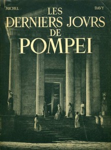 Couverture du livre Les derniers jours de Pompéi par Michel Davy, Marcel L'Herbier et Alexandre Arnoux