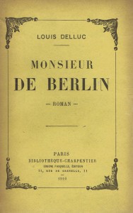 Couverture du livre Monsieur de Berlin par Louis Delluc