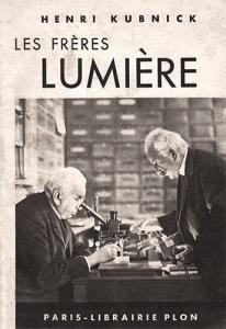 Couverture du livre Les frères Lumière par Henri Kubnick