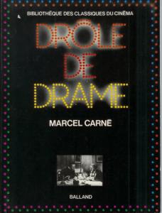 Couverture du livre Drôle de drame par Marcel Carné