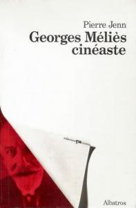 Couverture du livre Georges Méliès cinéaste par Pierre Jenn