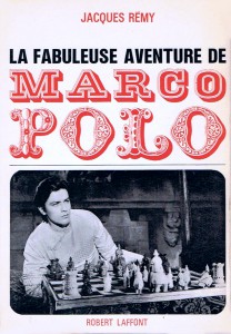 Couverture du livre La Fabuleuse Aventure de Marco Polo par Jacques Rémy