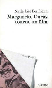 Couverture du livre Marguerite Duras tourne un film par Nicole Lise Bernheim