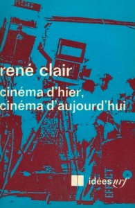Couverture du livre Cinéma d'hier, cinéma d'aujourd'hui par René Clair