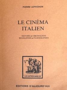 Couverture du livre Le Cinéma italien par Pierre Leprohon