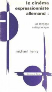 Couverture du livre Le Cinéma expressionniste allemand par Michael Henry