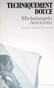 Couverture du livre Techniquement douce par Michelangelo Antonioni