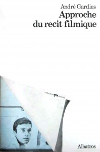 Couverture du livre Approche du récit filmique par André Gardies