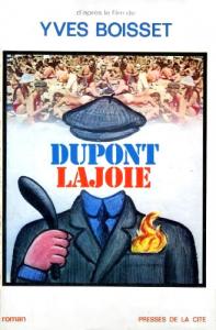 Couverture du livre Dupont Lajoie par Jean-Pierre Bastid, Michel Martens, Yves Boisset et Jean Curtelin