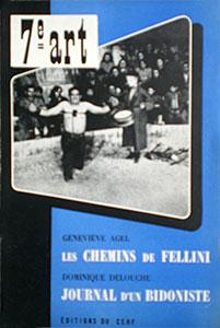 Couverture du livre Les Chemins de Fellini par Geneviève Agel et Dominique Delouche