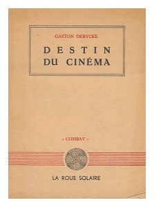 Couverture du livre Destin du cinéma par Gaston Derycke