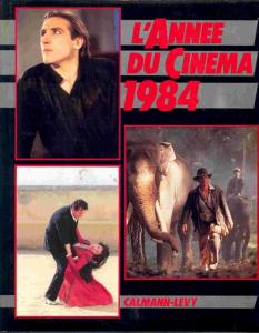 Couverture du livre L'année du cinéma 1984 par Danièle Heymann et Alain Lacombe