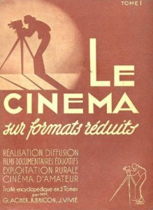Couverture du livre Le cinéma sur formats réduits par Georges Acher, Raymond Bricon et Jean Vivié