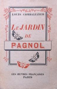 Couverture du livre Le Jardin de Pagnol par Louis Combaluzier