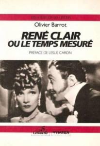 Couverture du livre René Clair ou le temps mesuré par Olivier Barrot