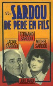 Couverture du livre Les Sardou de père en fils par Fernand Sardou et Michel Sardou