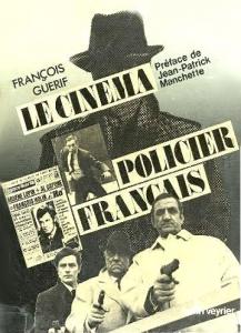 Couverture du livre Le Cinéma policier français par François Guérif
