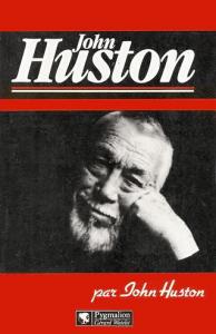 Couverture du livre John Huston par John Huston par John Huston