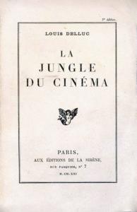 Couverture du livre La Jungle du cinéma par Louis Delluc