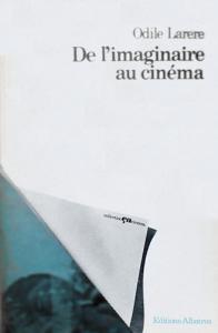 Couverture du livre De l'imaginaire au cinéma par Odile Larere