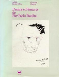 Couverture du livre Dessins et peintures de Pier Paolo Pasolini par Achille Bonito Oliva et Guiseppe Zigaina