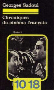 Couverture du livre Chroniques du cinéma français par Georges Sadoul et Bernard Eisenschitz
