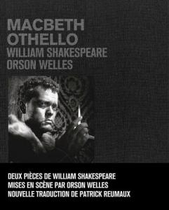 Couverture du livre Macbeth - Othello par William Shakespeare et Orson Welles