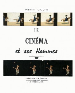 Couverture du livre Le Cinéma et ses hommes par Henri Colpi