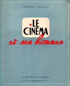Couverture du livre Le Cinéma et ses hommes par Henri Colpi