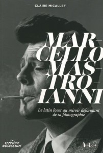 Couverture du livre Marcello Mastroianni par Claire Micallef
