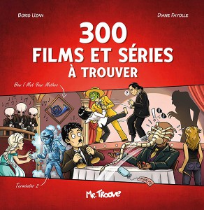 Couverture du livre 300 films et séries à trouver par Boris Uzan et Diane Fayolle