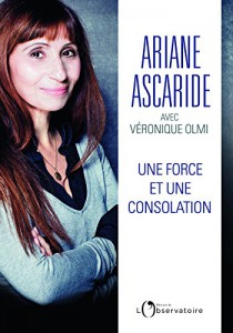 Couverture du livre Une force et une consolation par Ariane Ascaride et Véronique Olmi