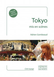 Couverture du livre Tokyo mis en scènes par Adrien Gombeaud