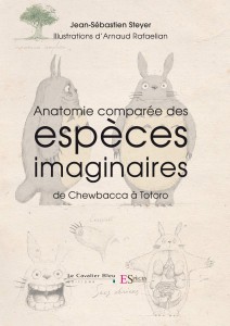 Couverture du livre Anatomie comparée des espèces imaginaires par Jean-Sébastien Steyer et Arnaud Rafaelian