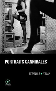 Couverture du livre Portraits cannibales par Dominique Forma