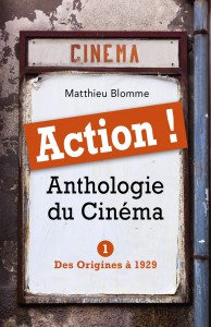 Couverture du livre Action ! Anthologie du cinéma par Matthieu Blomme