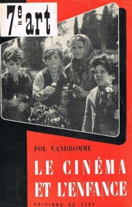 Couverture du livre Le Cinéma et l'enfance par Pol Vandromme