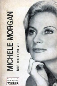 Couverture du livre Mes yeux ont vu par Michèle Morgan et Claude Dufresne