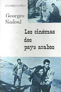Couverture du livre Les cinémas des pays arabes par Georges Sadoul