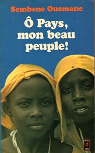 Couverture du livre Ô pays, mon beau peuple ! par Ousmane Sembène