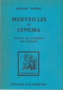 Couverture du livre Merveilles du cinéma par Georges Sadoul
