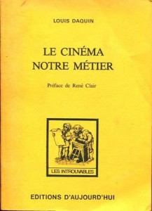 Couverture du livre Le Cinéma, notre métier par Louis Daquin